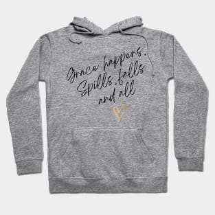 Grace Happens, Spills Falls and All Christian Hoodie
